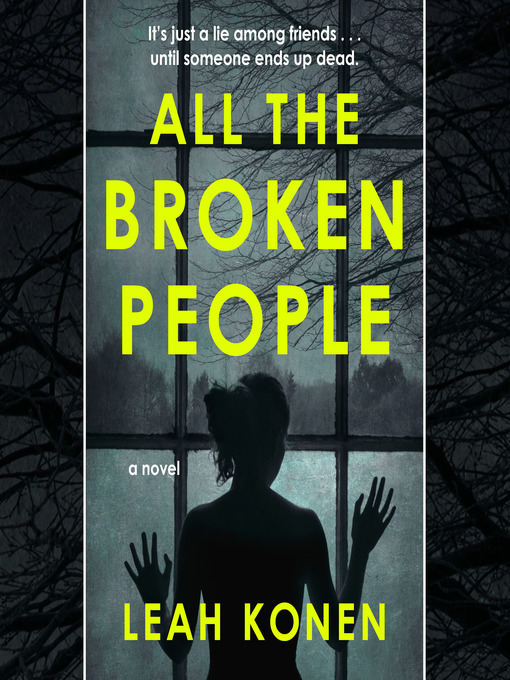 Title details for All the Broken People by Leah Konen - Available